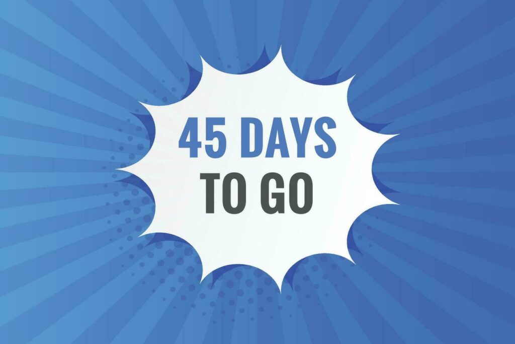 45 Days From Today: Your Guide to Achieving Goals