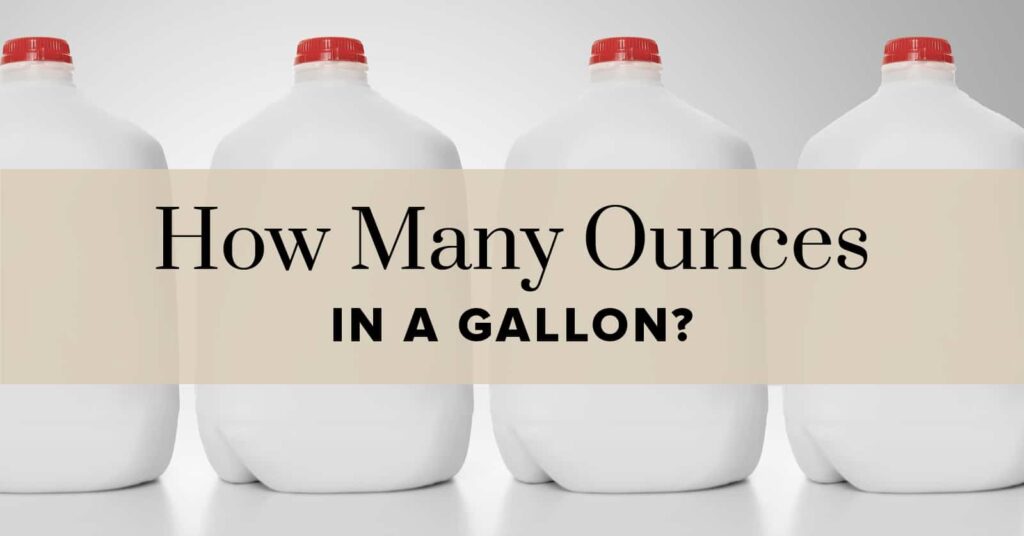 Ounces in a Gallon: A Complete Guide to Liquid Measurements